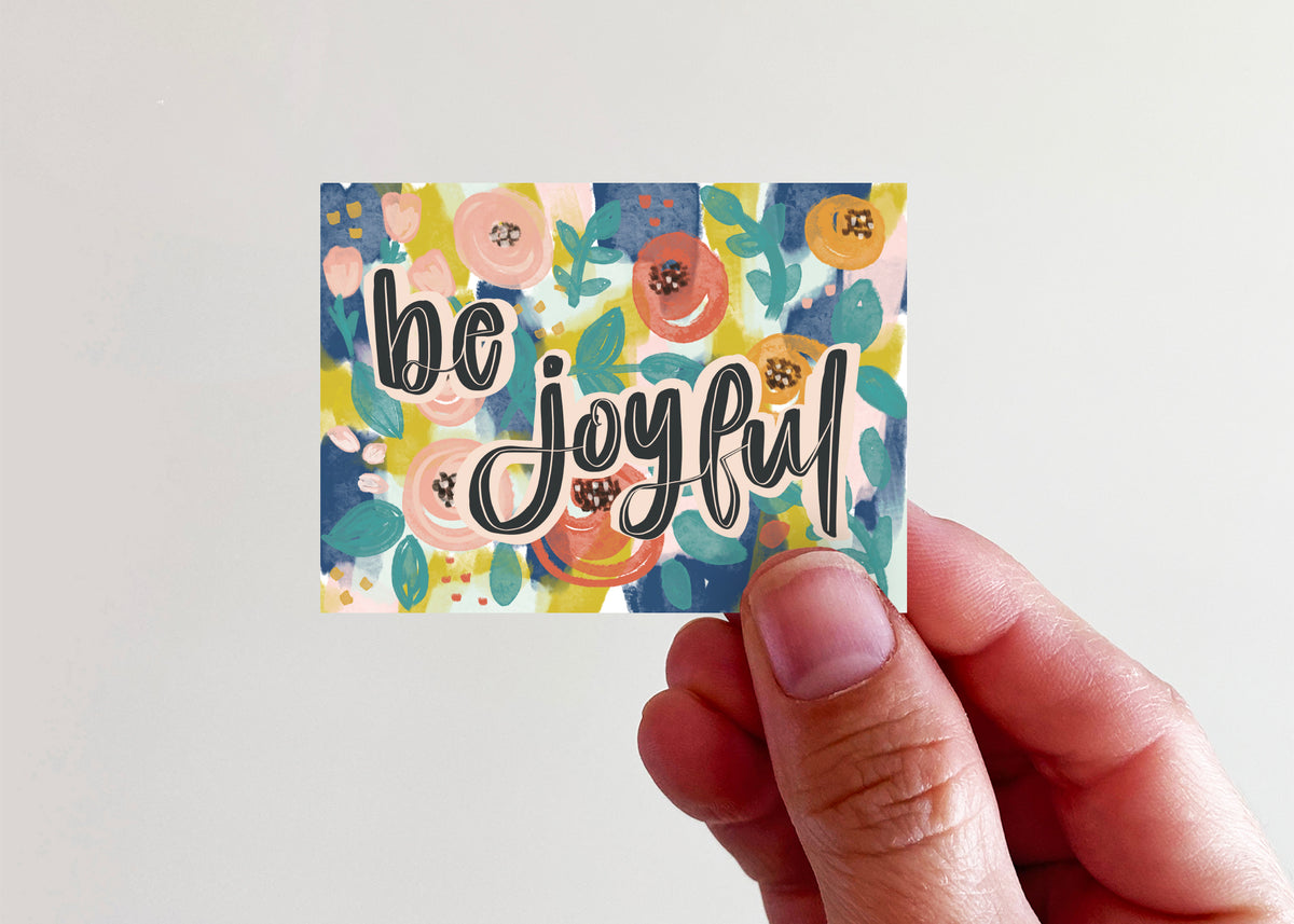 Be Joyful Sticker