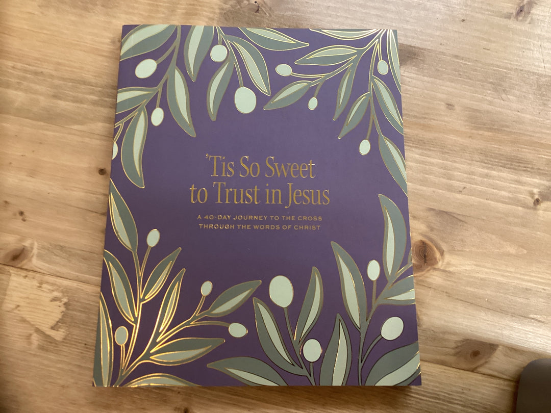 Tis so sweet to trust in Jesus - Kingfolk Co