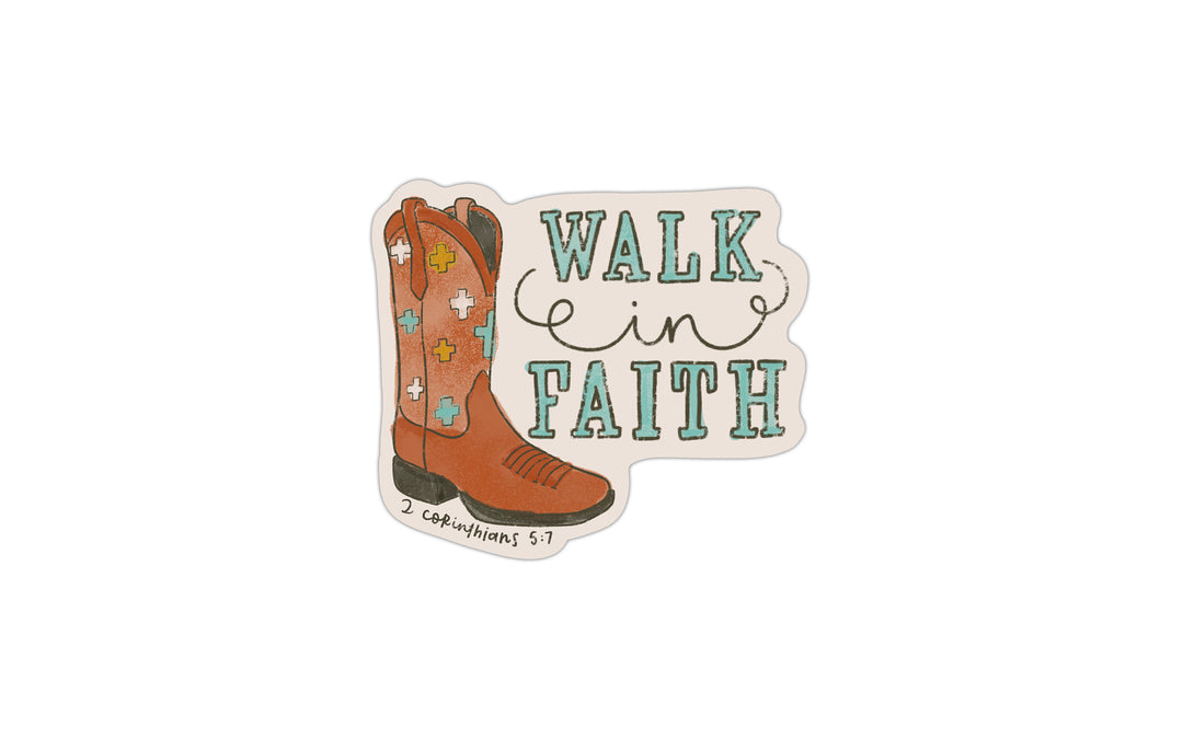 Walk in Faith Boot Vinyl Sticker - Kingfolk Co