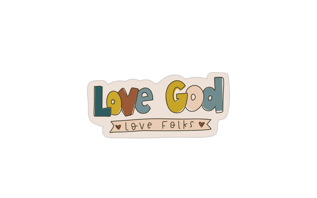 love God love Folks Vinyl Sticker - Kingfolk Co