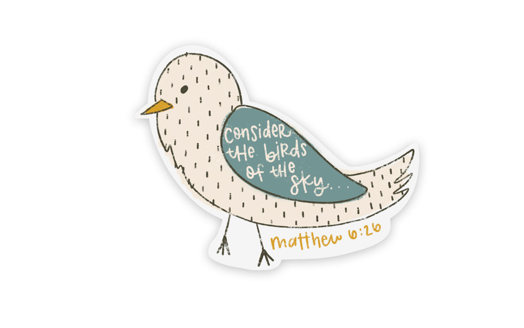 Consider the Birds of the Sky... Vinyl Sticker - Kingfolk Co