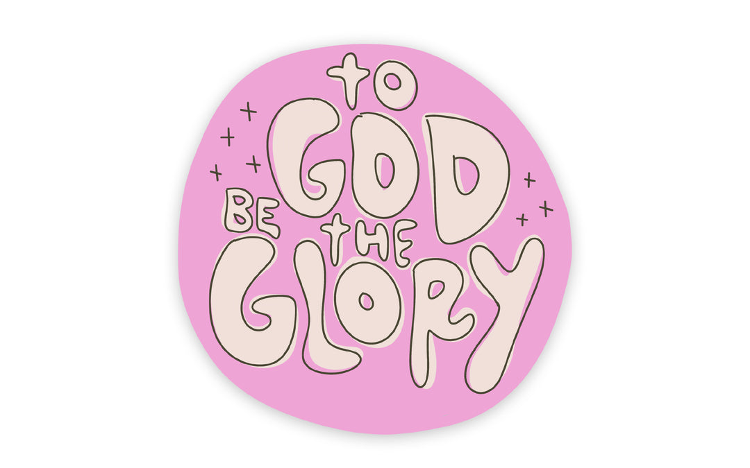 To God Be the Glory Vinyl Sticker - Kingfolk Co