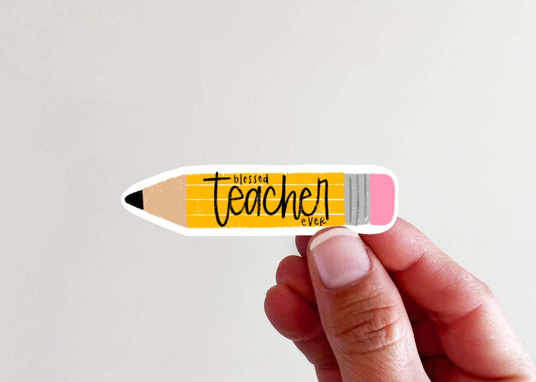 Blessed Teacher Ever Vinyl Sticker - Kingfolk Co