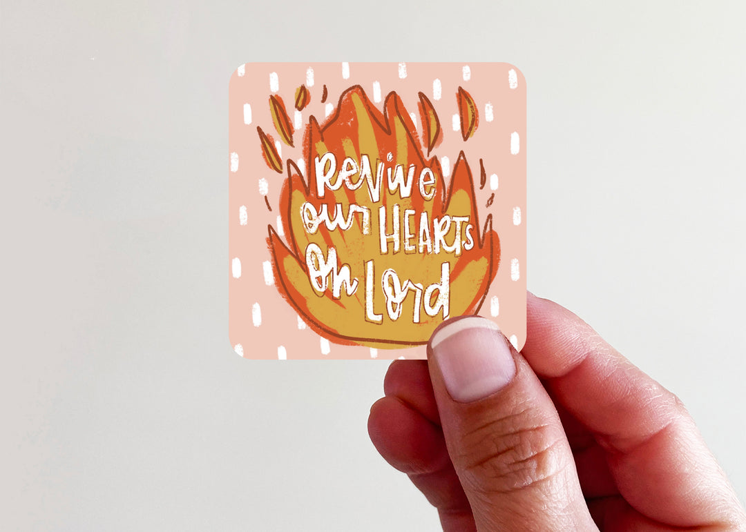 Revive Our Hearts Oh Lord Vinyl Sticker - Kingfolk Co