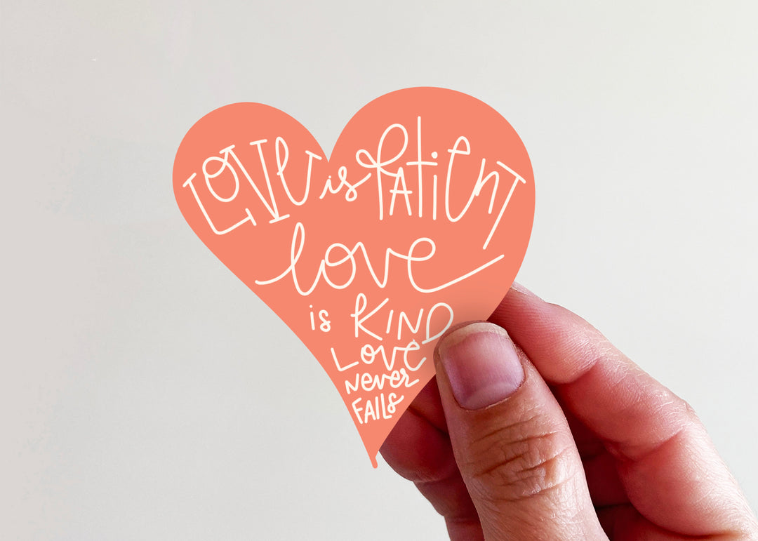 Love is Patient Heart Sticker - Kingfolk Co