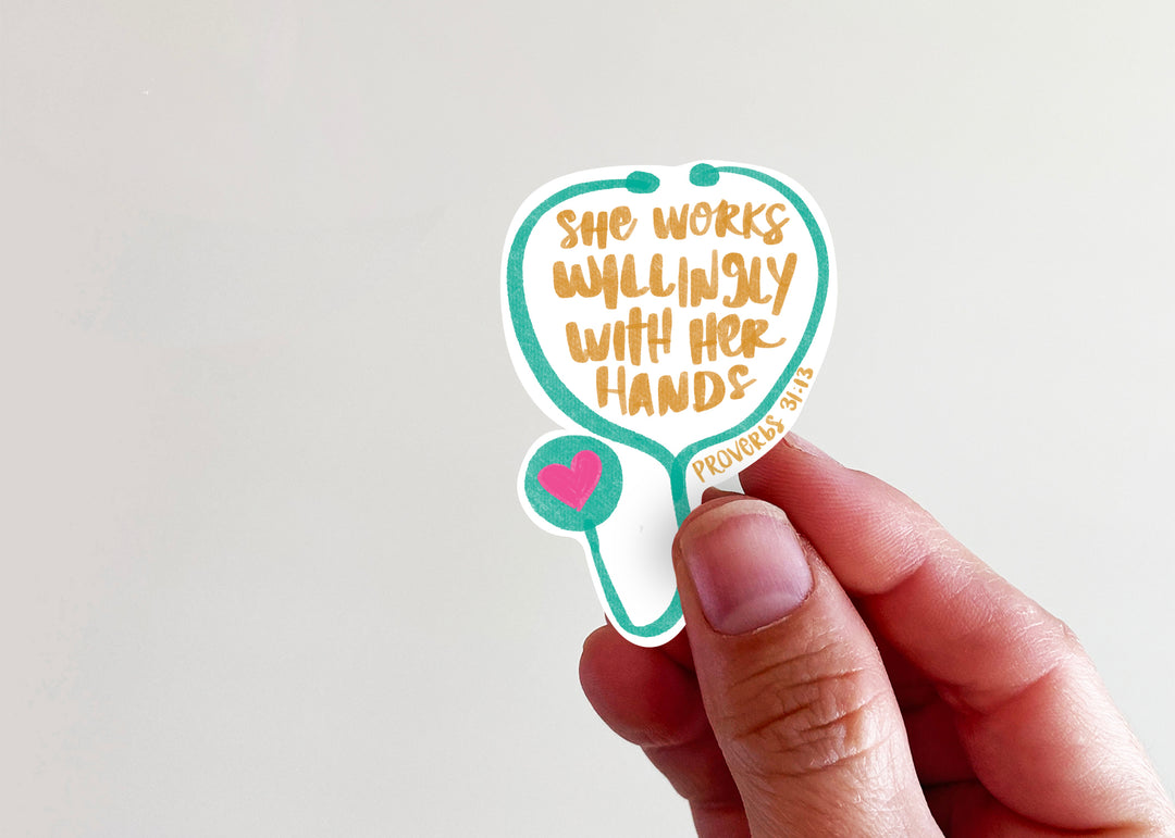 She Works Willingly Stethoscope Sticker - Kingfolk Co